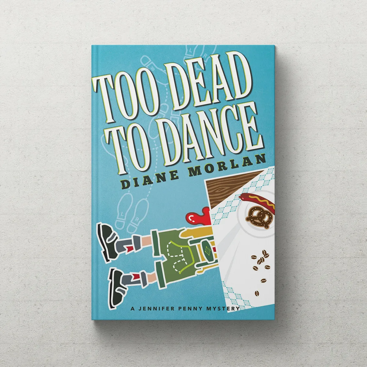 Too Dead To Dance by Diane Morlan book cover
